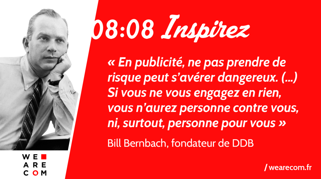 Bill_Bernbach_DDB_Publicite_Communication_citation_WeAreCOM