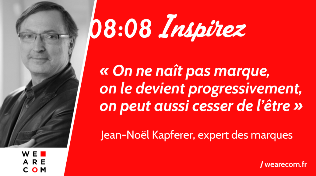 Citation_Kapferer_Marque_WeAreCOM_citation_communication