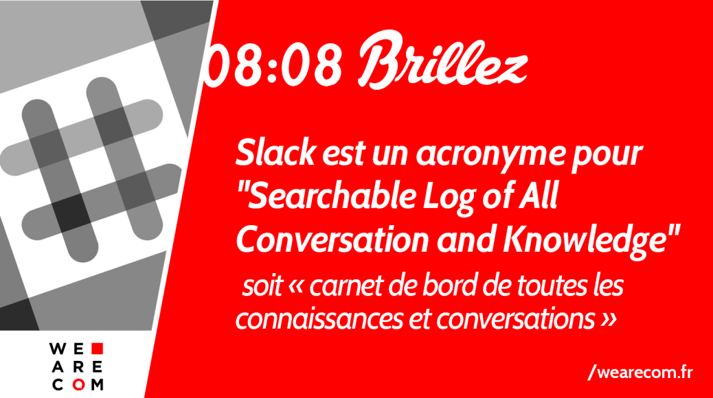 Slack_WeAreCOM_Marque_Savoir_Communication