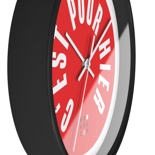 Horloge murale : "C'est pour hier !" – Image 5