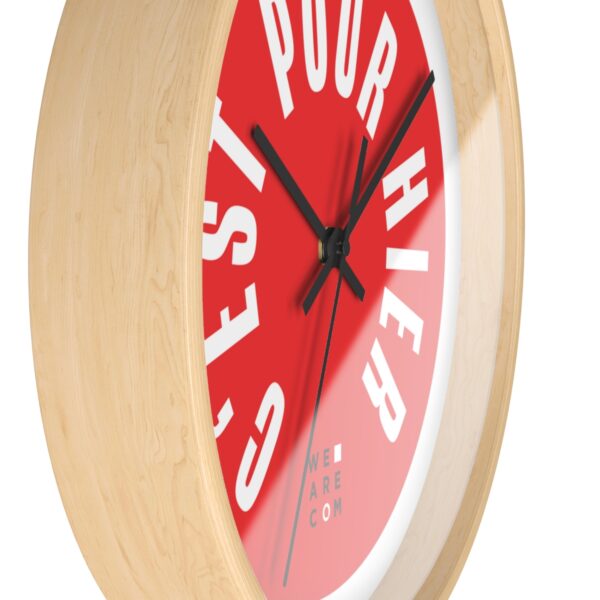 Horloge murale : "C'est pour hier !" – Image 8
