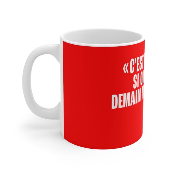 C'est pas urgent ! Le mug des demandes pressées – Image 3