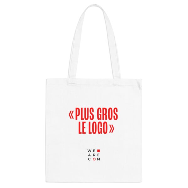 "Plus gros le logo" - Tote Bag
