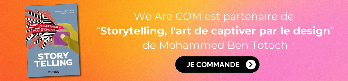 “Storytelling, l'art de captiver par le design” We Are COM Mohammed Ben Totoch